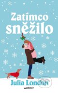 Kniha: Zatímco sněžilo (Julia London). Baronet, 2026