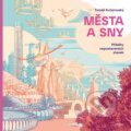 Kniha: Města a sny (Tomáš Kučerovský). Albatros SK, 2026