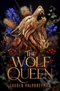 Kniha: The Wolf Queen (Lauren Palphreyman). Transworld, 2026