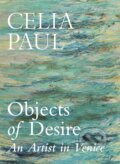 Kniha: Objects of Desire (Celia Paul). Vintage, 2026