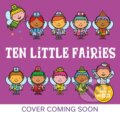 Kniha: Ten Little Fairies Board Book (Mike Brownlow). Hachette Childrens Group, 2026