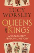 Kniha: Queens and Kings (Lucy Worsley). Hodder and Stoughton, 2026