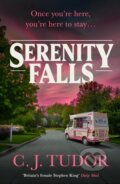 Kniha: Serenity Falls (C. J. Tudor). Penguin Books, 2026