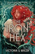 Kniha: Iron Hex (Walsh Victoria S). Mira Books, 2026