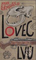 Kniha: Lovec lvů (Josef Formánek). GEKKO, 2026