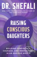 Kniha: Raising Conscious Daughters (Shefali Tsabary). Cornerstone, 2026