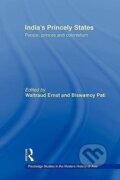 Kniha: India's Princely States (Waltraud Ernst). Taylor and Francis, 2010