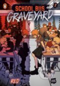 Kniha: School Bus Graveyard, Volume 2 (Red). Penguin Random House Childrens UK, 2026