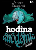 Kniha: Hodina čarodějnic II. (Anne Rice). Knižní klub, 1998