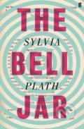 The Bell Jar - Sylvia Plath, Faber and Faber, 2011
