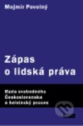 Zápas o lidská práva - Mojmír Povolný, Stilus Press, 2007