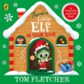 Kniha: There’s a Little Elf in Your Book (Tom Fletcher). Penguin Random House Childrens UK, 2026