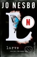 Kniha: Larve (Jo Nesbo). Ullstein, 2019
