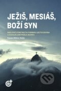 Kniha: Ježiš, Mesiáš, Boží Syn (Spoločnosť Božieho Slova). Spoločnosť Božieho Slova, 2026