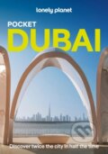 Kniha: Lonely Planet Pocket Dubai (Lonely Planet). Lonely Planet, 2026