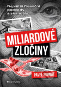 Kniha: Miliardové zločiny (Pavel Kohout). Grada, 2026