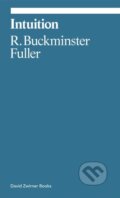 Kniha: Intuition (Buckminster Fuller). David Zwirner Books, 2026
