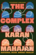 Kniha: The Complex (Karan Mahajan). Atlantic Books, 2026