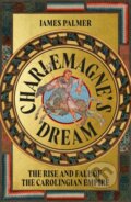 Kniha: Charlemagnes Dream (James Palmer). John Murray, 2026