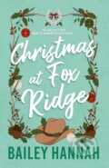 Kniha: Christmas at Fox Ridge (Bailey Hannah). , 2026