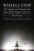 Kniha: Wheels Stop (Rick Houston). University of Nebraska Press, 2021