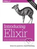 Kniha: Introducing Elixir, 2e (J.david Eisenberg a Simon St. Laurent). O'Reilly Media, 2017