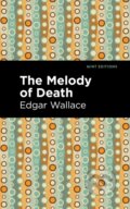 Kniha: The Melody of Death (Edgar Wallace). Mint Editions, 2021