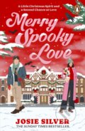 Kniha: Merry Spooky Love (Josie Silver). Cornerstone, 2026