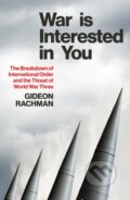 Kniha: War is Interested in You (Gideon Rachman). Vintage, 2026