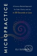 Kniha: Micropractice (Eli Susman). Ebury Publishing, 2026