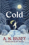Kniha: Cold (A S Byatt). Vintage, 2026