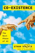 Kniha: Co-Existence (Ethan Mollick). Ebury Publishing, 2026