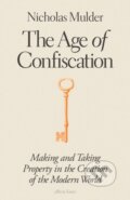 Kniha: The Age of Confiscation (Nicholas Mulder). Penguin Books, 2026