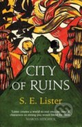 Kniha: City of Ruins (S.E. Lister). Old Street Publishing, 2021