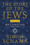 Kniha: Story of the Jews Volume Two (Simon Schama). Ecco, 2017