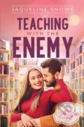 Kniha: Teaching with the Enemy (Jaqueline Snowe). City Owl Press, 2021