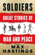 Kniha: Soldiers (Max Hastings). William Collins, 2021