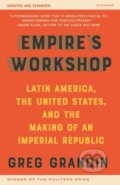 Kniha: Empires Workshop Updated & Expanded Edit (Greg Grandin). , 2021