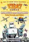 Kniha: Science Comics Robots & Drones (Mairghread Scott). First Second, 2018