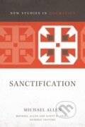 Kniha: Sanctification (Michael Allen). , 2017
