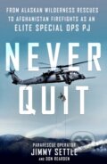 Kniha: Never Quit (Don Rearden, Jimmy Settle a Jimmy Settle with Don Rearden). St Martin's Press, 2018