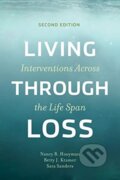 Kniha: Living Through Loss (Betty Kramer, Sara Sanders a Nancy Hooyman). Columbia University Press, 2021