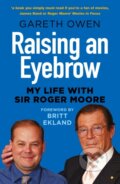 Kniha: Raising an Eyebrow (Gareth Owen). The History Press, 2021