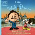 Kniha: I Am Walt Disney (Brad Meltzer). , 2019