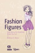 Kniha: Fashion Figures (Melissa A. Borza). Apress, 2017