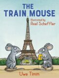 Kniha: The Train Mouse (Uwe Timm). Andersen, 2021