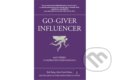 Kniha: Go-Giver Influencer (Bob Burg a David John Mann). Obooks