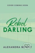 Kniha: Rebel Darling (Alexandra Moody). HarperCollins Publishers, 2026
