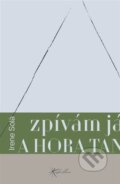 Kniha: Zpívám já a hora tančí (Irene Sola). Euskaldun, 2026