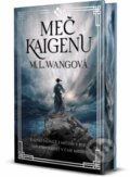 Kniha: Meč Kaigenu (M.L. Wang). Tatran, 2026